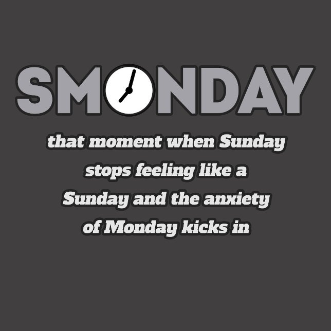 Smonday: when Monday ruins Sunday t shirt (Creator Uploaded)