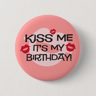 Smooches Kiss Me Birthday 6 Cm Round Badge