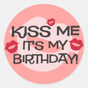 Smooches Kiss Me Birthday Classic Round Sticker