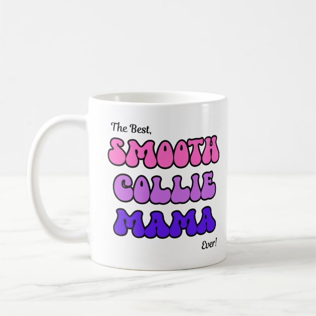 Smooth collie mama mug (Left)