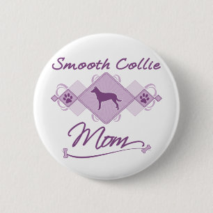 Smooth Collie Mum 6 Cm Round Badge