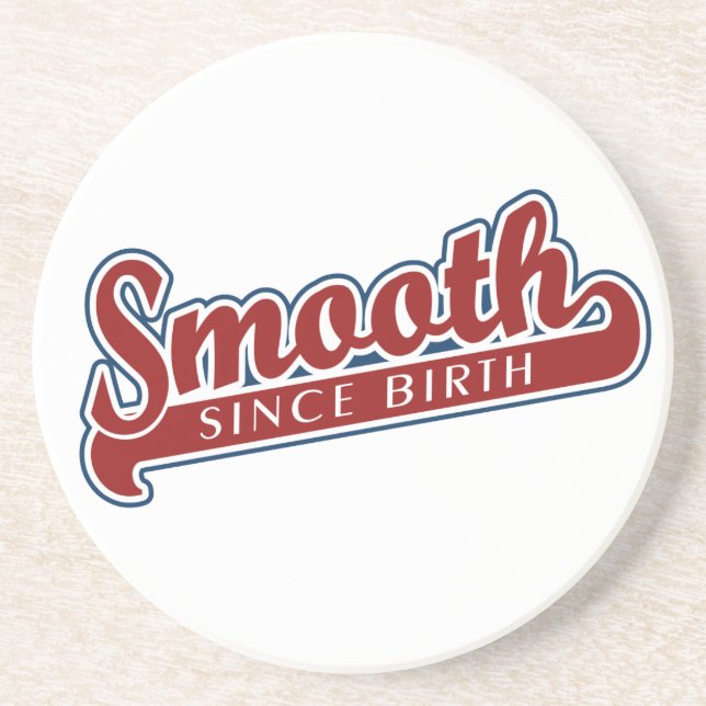 SMOOTH custom coaster (Front)