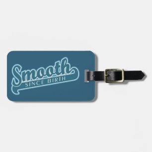 SMOOTH custom luggage tag
