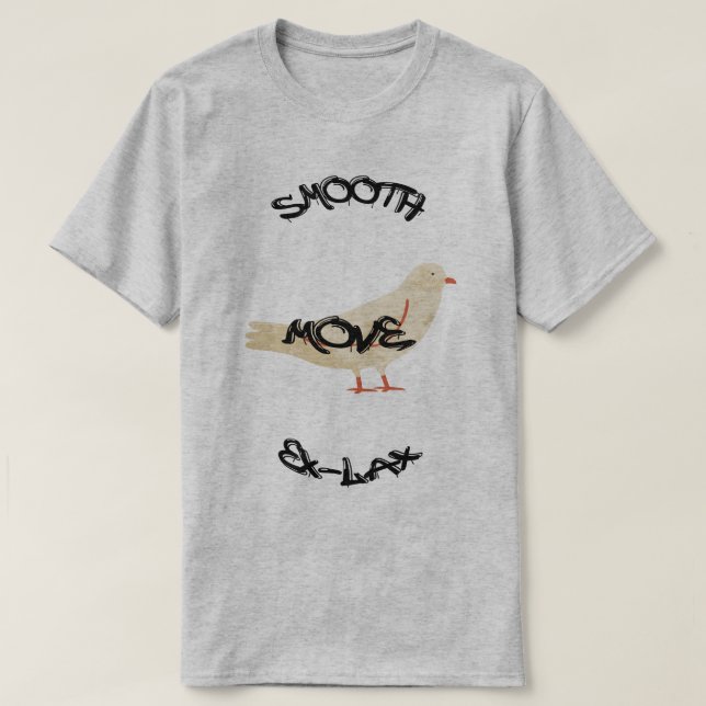 Smooth move, Ex-lax T-Shirt (Design Front)