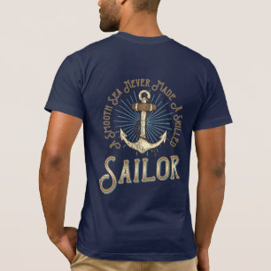 Smooth Sea Never Made A Sailor Nautical Anchor  T- T-Shirt