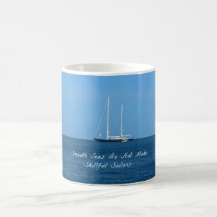 Smooth seas do not make skilful sailors (Proverb) Coffee Mug