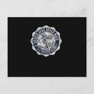 Smooth Seas Never Made a Skilled Sailor Postcard