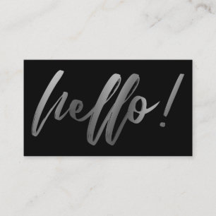 Smooth Silver Ombre Hello in Handwriting on Black Business Card
