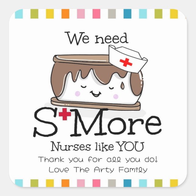 s'more nurses like you HCA appreciation week Square Sticker (Front)