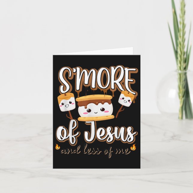 Smore Of Jesus Less Of Me Christian Camper Camping Card (Front)