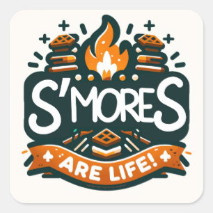 S'mores are Life! Camping & Scouting Square Sticker
