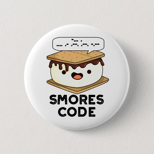 Smores Code Funny Food Pun  6 Cm Round Badge (Front)