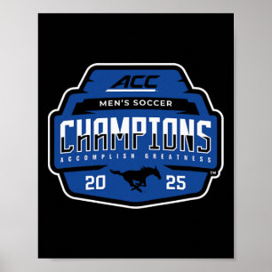 Smu Mustangs Acc Champs 2025 Men's Soccer _1  Poster
