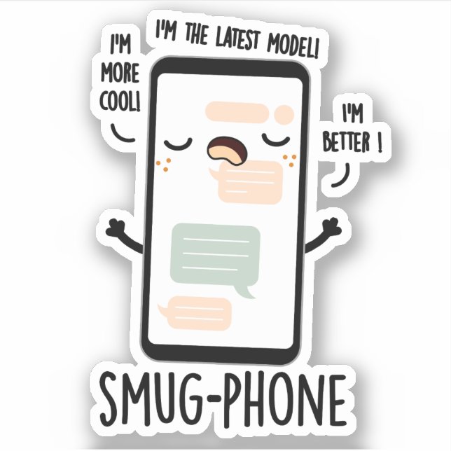 Smug Phone Funny Cellphone Pun  (Front)