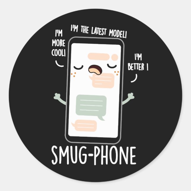 Smug Phone Funny Cellphone Pun Dark BG Classic Round Sticker (Front)