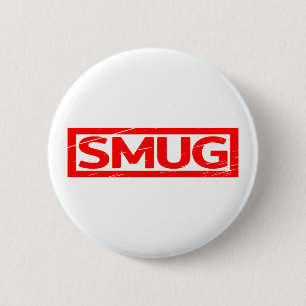 Smug Stamp 6 Cm Round Badge