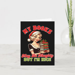Smut Reader Christmas My Books May Be Naughty But  Card