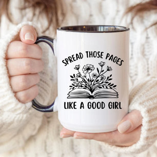 Smut Reader, SPREAD THOSE PAGES LIKE A GOOD GIRL Mug