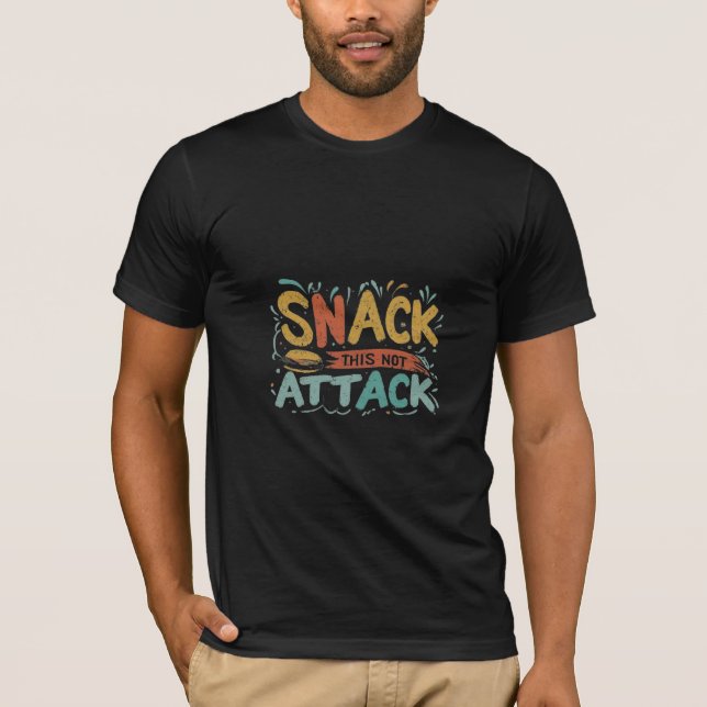  Snack Attack Anthem T-Shirt (Front)
