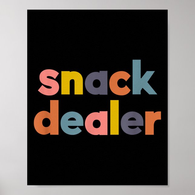 Snack Er Funny Gift For Mom Of Boys And Girls  Poster (Front)