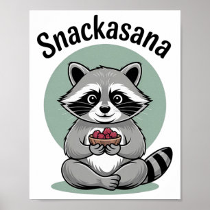 Snackasana Racoon Funny Yoga Meditation Cute Anim Poster