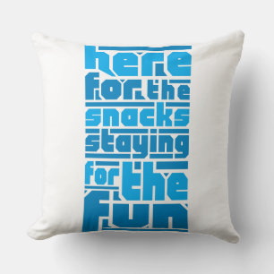 Snacks and Fun Design, Funny Party Shirt, Snack Lo Cushion