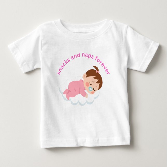snacks and naps  baby T-Shirt (Front)