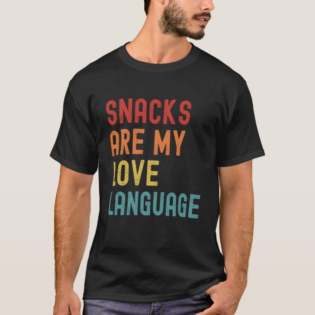 Snacks Are My Love Language Retro Groovy  saying f T-Shirt (Front)