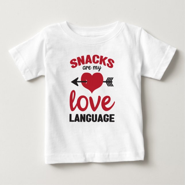 Snacks Are My Love Language, Snacks Lovers Baby T-Shirt (Front)