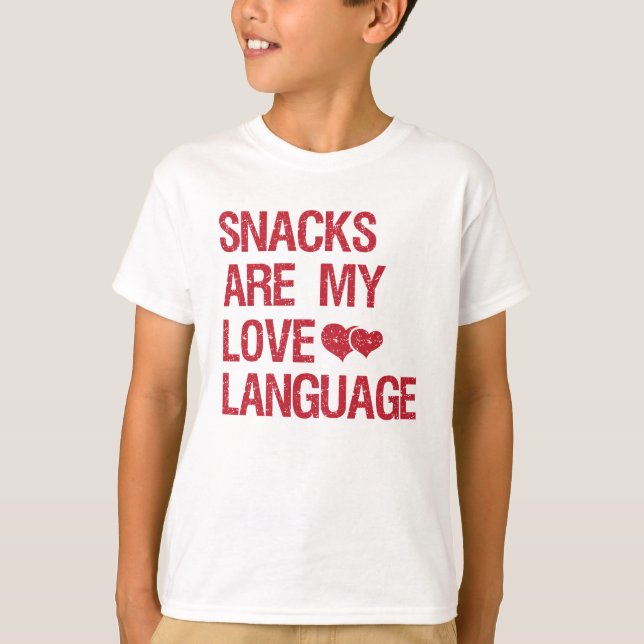 Snacks Are My Love Language, Snacks Lovers T-Shirt (Front)