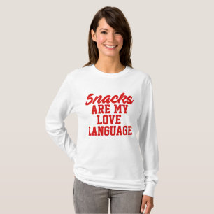 Snacks Are My Love Language T-Shirt