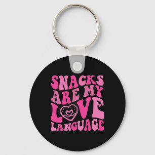 Snacks Are My Love Language Toddler Funny Valentin Key Ring
