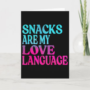 Snacks Are My Love Language Valentine Day Kids Boy Card