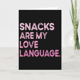 Snacks Are My Love Language Valentine Day Kids Boy Card