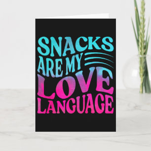 Snacks Are My Love Language Valentine Day Kids Boy Card