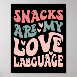 Snacks Are My Love Language Valentine Day Kids Boy Poster