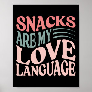 Snacks Are My Love Language Valentine Day Kids Boy Poster
