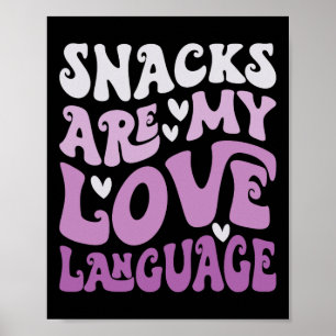 Snacks Are My Love Language Valentine Day Kids Boy Poster