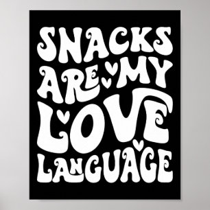 Snacks Are My Love Language Valentine Day Kids Boy Poster
