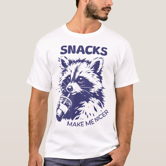  Snacks Make Me Nice Racoon Animal Sarcastic  T-Shirt (Front)
