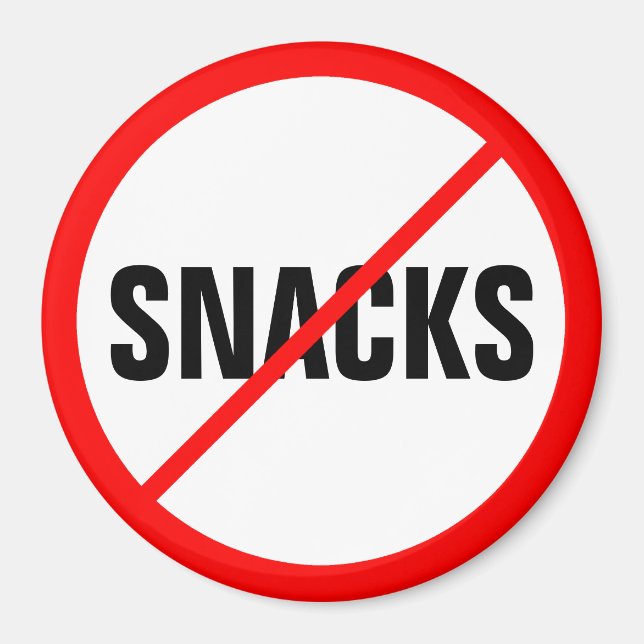 Snacks Prohibited! Magnet (Front)