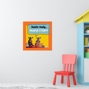 Snacks Ready, Drama Steady Poster