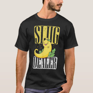 Snail Catcher Quote for Snail Catching and Slug Co T-Shirt