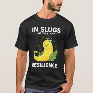 Snail Catcher Quote for Snail Catching and Slug Co T-Shirt