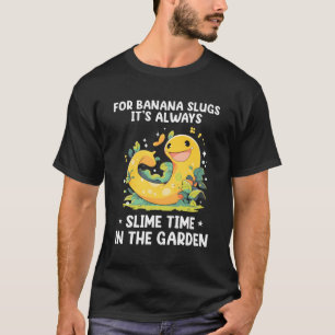Snail Catching Quote For Slug Collecting And Slug T-Shirt