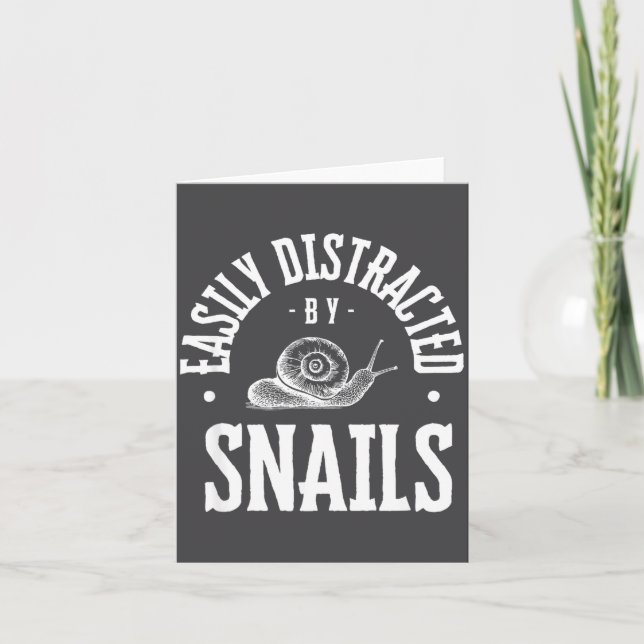 Snail Lover Easily Distracted By Snails, Funny Sna Card (Front)