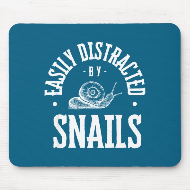 Snail Lover Easily Distracted By Snails, Funny Sna Mouse Pad (Front)