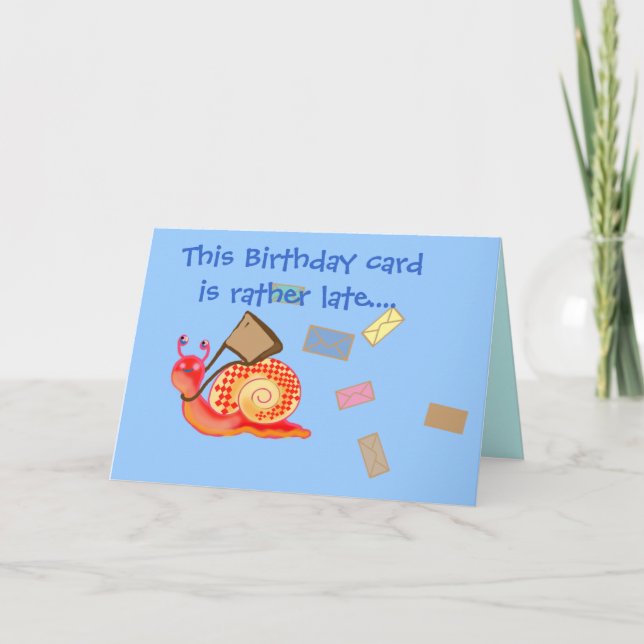 Snail mail - late birthday card (Front)