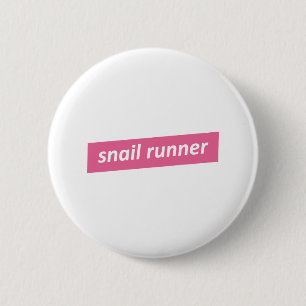 Snail Runner, Slow Runners 6 Cm Round Badge