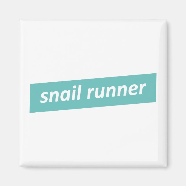 Snail Runner, Slow Runners Magnet (Front)